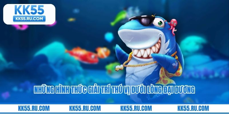 Những hình thức giải trí thú vị dưới lòng đại dương