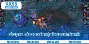 Cá Cược LOL - Sân Chơi Chiến Thuật Đỉnh Cao Cho Thành Viên