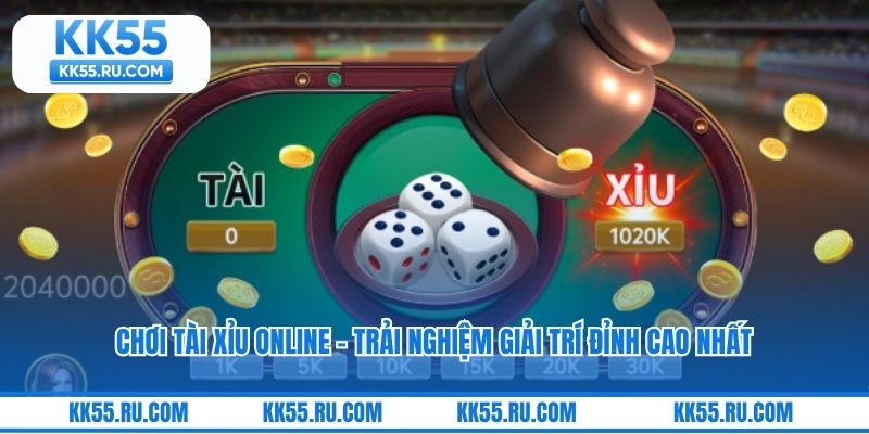 Chơi Tài Xỉu Online - Trải Nghiệm Giải Trí Đỉnh Cao Nhất