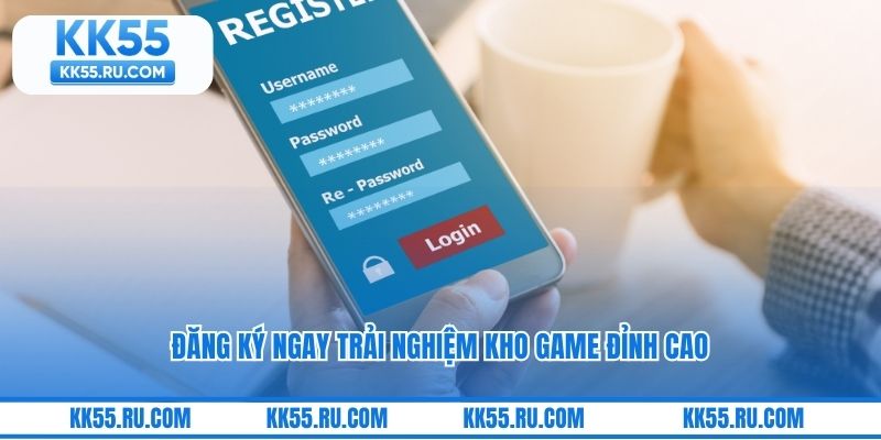 Đăng ký ngay trải nghiệm kho game đỉnh cao
