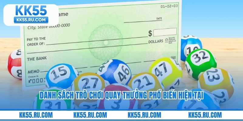 Danh sách trò chơi quay thưởng phổ biến hiện tại